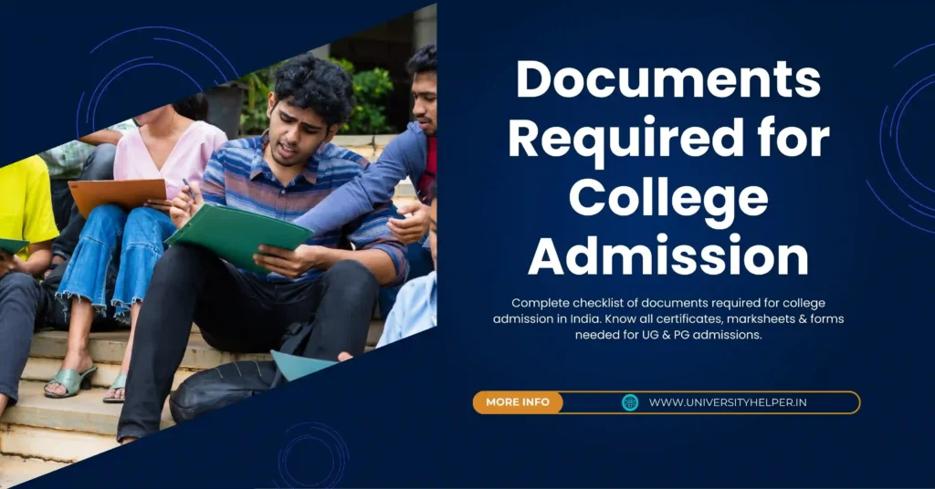 Documents Required for College Admission – Full Checklist